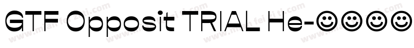GTF Opposit TRIAL He字体转换